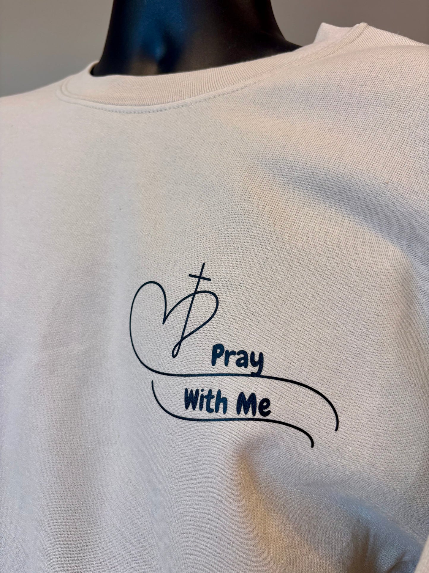 Pray with Me • Pray with me Don’t play me