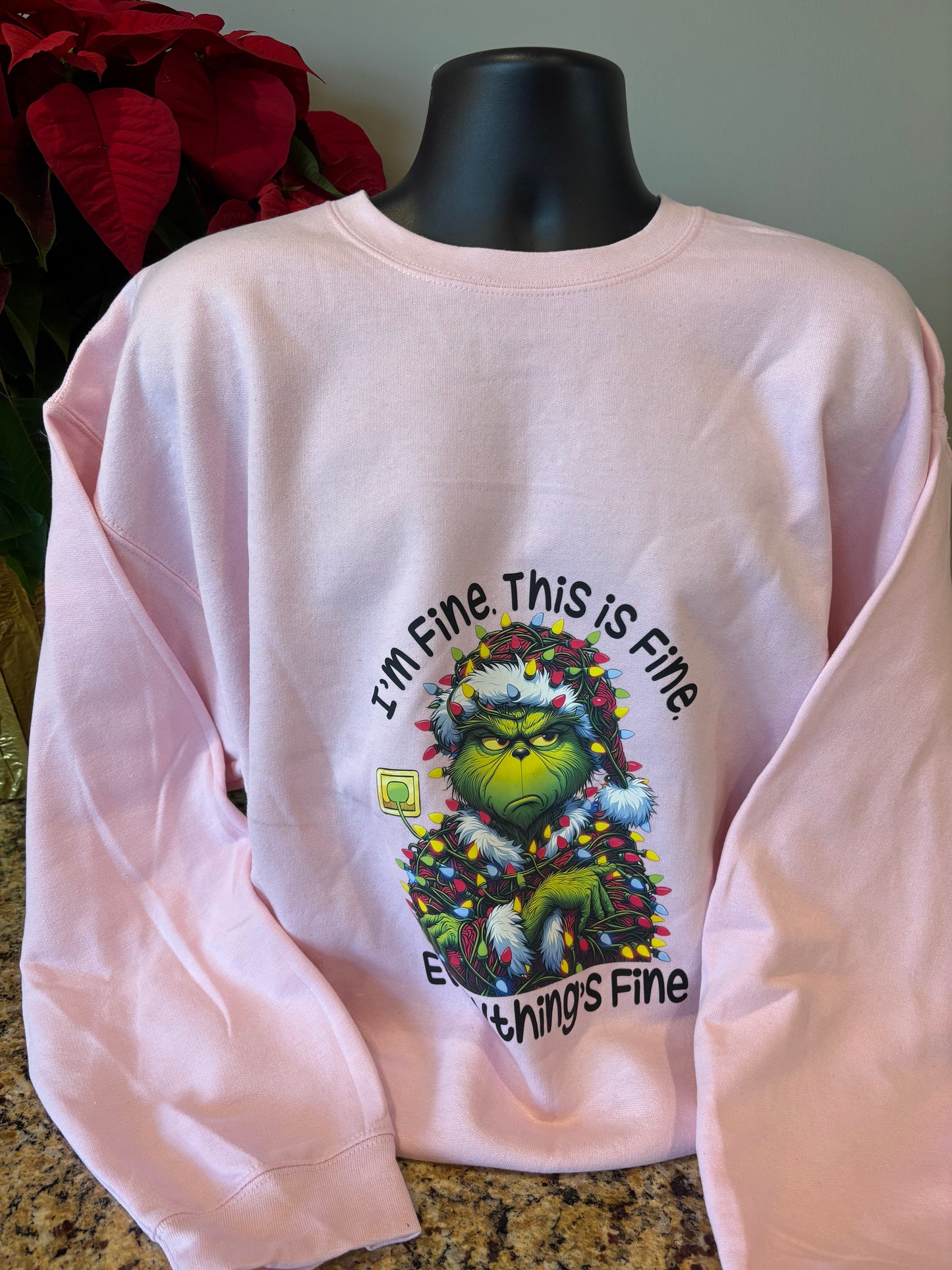 Grinch- I’m fine. This is fine. Everything’s fine. Crewneck