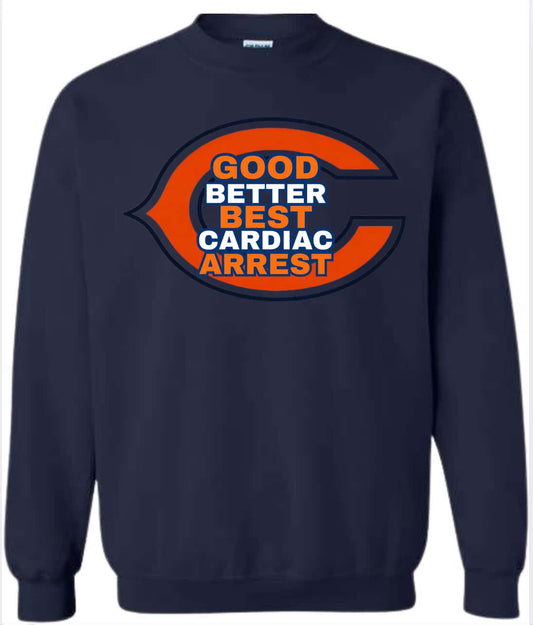 Chicago Bears Good Better Best Cardiac Arrest - crewneck