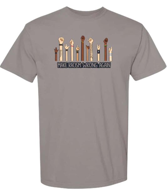 Make Racism Wrong Again - T-shirt
